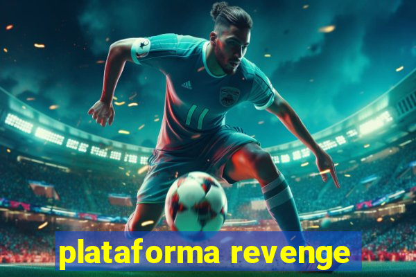 plataforma revenge